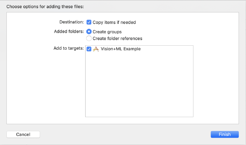 Xcode dialog for adding files to a project, with 'Copy items if needed' checked, 'Create groups' selected for added folders, and the Vision+ML Example target checked
